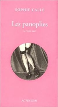 Sophie Calle -  Centre National De La Photographie - Doubles-jeux : Les panoplies, livre III