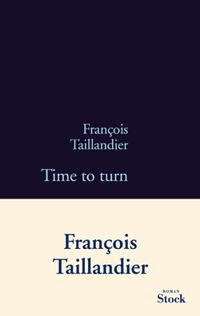 Francois Taillandier - Time to turn