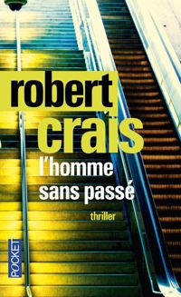 Couverture du livre L'homme sans passé - Robert Crais