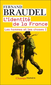 Couverture du livre L'identité de la France - Fernand Braudel