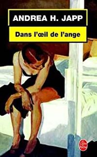 Andréa Japp - Dans l'Oeil de l'ange