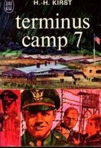 Hans Hellmut Kirst - Terminus camp 7