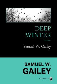 Samuel W. Gailey - Deep Winter