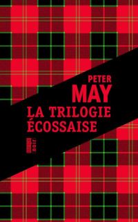 Couverture du livre La trilogie écossaise  - Peter May