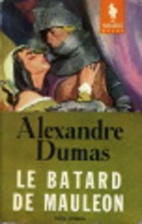 Couverture du livre Le bâtard de Mauléon - Alexandre Dumas