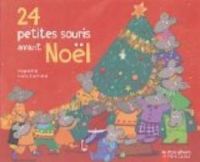 Magdalena Guirao Jullien - Nadia Bouchama - 24 petites souris avant Noël