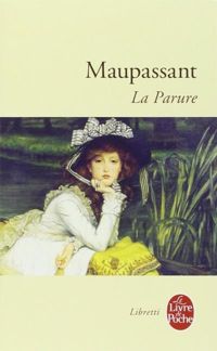 Guy De Maupassant - La Parure