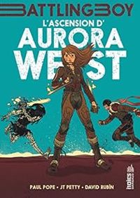 Couverture du livre L'ascension d'Aurora West - Paul Pope - David Rubin - Jt Petty