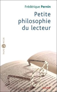 Frédérique Pernin - Petite philosophie du lecteur