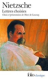 Couverture du livre Lettres choisies - Friedrich Nietzsche