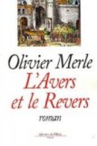 Olivier Merle - L'Avers et le Revers