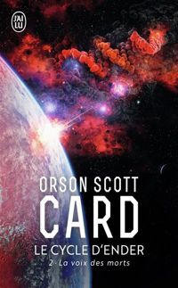 Orson Scott Card - La Voix des morts