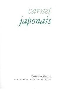 Couverture du livre Carnet japonais - Christian Garcin