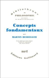 Couverture du livre Concepts fondamentaux - Martin Heidegger