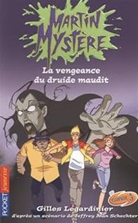 Couverture du livre La vengeance du druide maudit - Gilles Legardinier