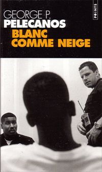 George P. Pelecanos - Blanc comme neige