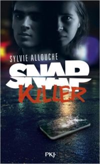 Couverture du livre Snap Killer - Sylvie Allouche