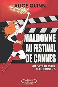 Couverture du livre Maldonne au Festival de Cannes - Alice Quinn