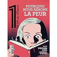 Couverture du livre Le 1 des Libraires : Pourquoi nous aimons la peur - Revue Le 1