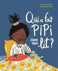 Alain Serge Dzotap - Qui a fait pipi dans mon lit ?