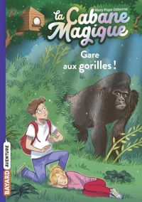 Couverture du livre Gare aux gorilles ! - Mary Pope Osborne