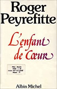 Roger Peyrefitte - L'Enfant de coeur