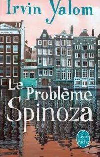 Couverture du livre Le Problème Spinoza - Irvin D Yalom