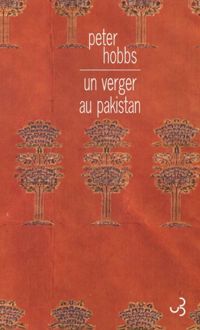 Peter Hobbs - Un verger au Pakistan