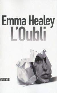 Couverture du livre L'oubli - Emma Healey