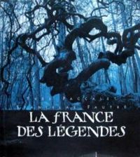 Yves Paccalet - La France des légendes