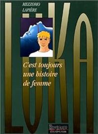 Denis Lapiere - Gilles Mezzomo - C'est toujours une histoire de femme