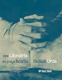 Couverture du livre Une librairie en pays hostile - Michael Uras