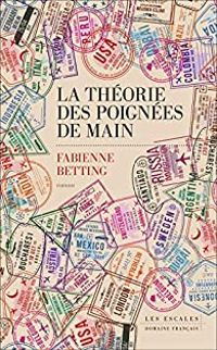 Couverture du livre La théorie des poignées de main - Fabienne Betting