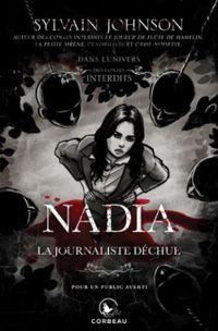 Couverture du livre Nadia: La journaliste déchue - Sylvain Johnson