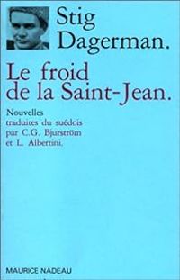 Couverture du livre Le Froid de la Saint-Jean - Stig Dagerman