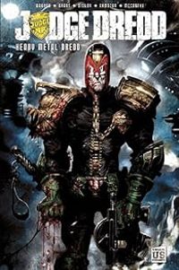 Couverture du livre Judge Dredd : Heavy Metal Dredd - John Wagner - Simon Bisley - Alan Grant - Dean Ormston - Brendan Mccarthy