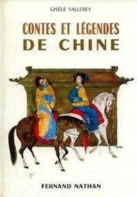 Couverture du livre Contes et legendes de Chine - Gisele Vallerey