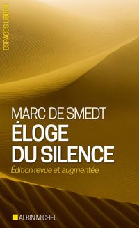 Marc De Smedt - Eloge du silence