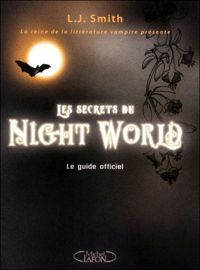 Couverture du livre SECRETS DU NIGHT WORLD GUIDE - Lj Smith