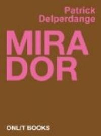 Patrick Delperdange - Mirador