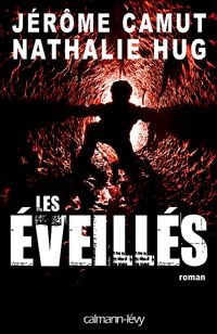 Couverture du livre Les Eveillés - Jerome Camut - Nathalie Hug