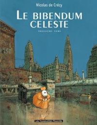 Nicolas De Crecy - Le bibendum céleste