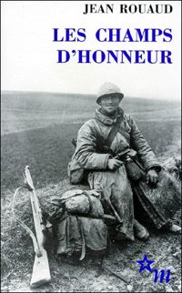 Couverture du livre Les champs d'honneur - Prix Goncourt 1990 - Jean Rouaud