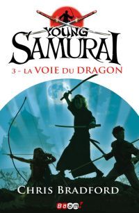 Couverture du livre La voie du dragon - Chris Bradford