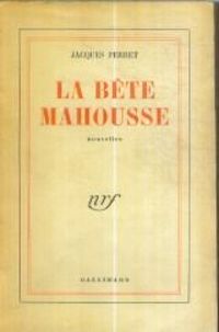 Jacques Perret - La bête Mahousse