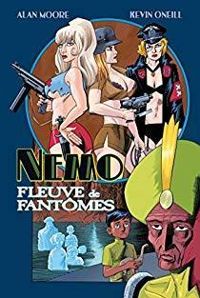 Alan Moore - Kevin Oneill - Nemo : Fleuve de fantômes