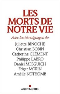 Damien Le Guay - Jean Philippe De Tonnac - Les Morts de notre vie