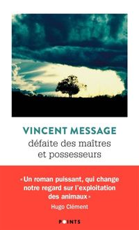 Couverture du livre Défaite des maîtres et possesseurs - Vincent Message