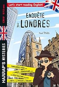 Couverture du livre Enquete a Londres Cm/6e - Cahier de vacances - Paul Thies