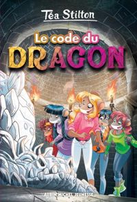 Couverture du livre Le code de dragon n1 - Tea Stilton